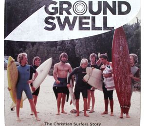 Groundswell – History of Christian Surfers